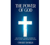 The Power That Provides: How The Power of God and The Power of Love Transform Lives and Communities Around the World