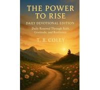 The Power to Rise - Daily Devotional Edition (Devotion 1)