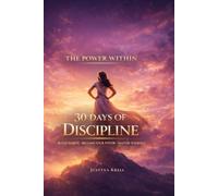 THE POWER WITHIN: 30 Days of Discipline for her
