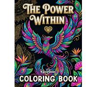 The Power Within: Inspirational Coloring Book for Adults and Teens with Empowering Quotes