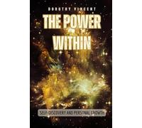 The Power Within: Self-Discovery and Personal Growth