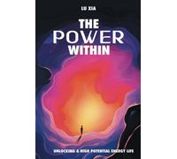 The Power Within: Unlocking A High Potential Energy Life