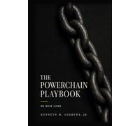 The PowerChain Playbook: No Weak Links: The Human Performance System for Building a Body You Can Trust