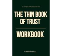The Powerful Knowledge Gained From The Thin Book of Trust Workbook