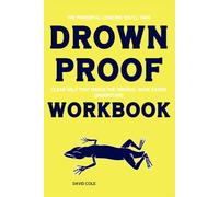 The Powerful Lessons You'll Take Drownproof: Clear help that makes the original book easier understand