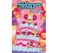 The Powerpuff Girls 2: Flour Power
