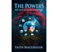 The Powers: Book Two in the Children of Angels series