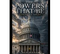 THE POWERS THAT BE: COMING TO TERMS