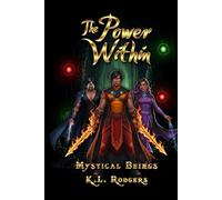 The Powers Within: Mystical Beings