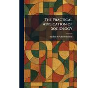 The Practical Application of Sociology