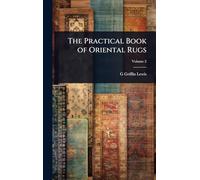 The Practical Book of Oriental Rugs