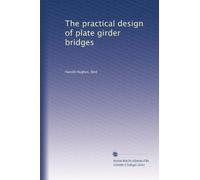 The practical design of plate girder bridges
