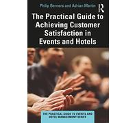 LIbri UK/US Philip Berners - The Practical Guide To Achieving Customer Satisfact