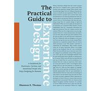 Shannon E Thomas The Practical Guide to Experience Design (Tascabile)