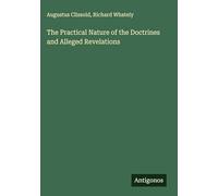 The Practical Nature of the Doctrines and Alleged Revelations