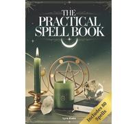 The Practical Spell Book (Tascabile) Practical Witchcraft