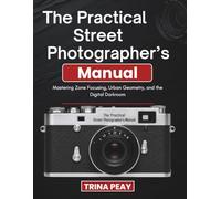The Practical Street Photographer’s Manual: Mastering Zone Focusing, Urban Geometry, and the Digital Darkroom