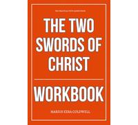 The Practical View Gained From The Two Swords of Christ Workbook: How to Ruthlessly Apply Raymond Ibrahim’s Book in Real Life