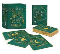 The Practical Witch's Spell Deck : 100 Spells for Love, Happiness, and Success