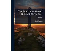 The Practical Works of David Clarkson