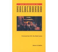 Glenn H. Mullin The Practice of Kalachakra (Tascabile)