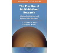 The Practice of Multi-Method Research: Mixing Qualitative and Quantitative Methods