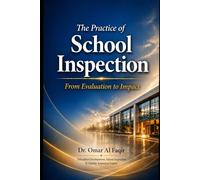 The Practice of School Inspection: From Evaluation to Impact