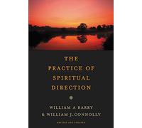 William J. Connolly William A. Bar The Practice of Spiritual Directi (Tascabile)