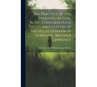 The Practice of the Presence of God, Being Conversations and (Copertina rigida)
