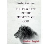 The Practice of the Presence of God: Modern English