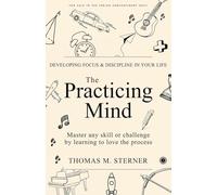The Practicing Mind