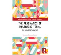 The Pragmatics of Multiword Terms: The Impact of Context