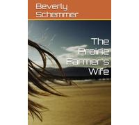 The Prairie Farmer's Wife