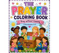 The Prayer Coloring Book: Pray without Ceasing. I Thessalonians 5:17
