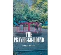 The Prayer-Go-Round