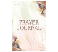 The Prayer Journal: Prayer is Priority
