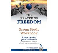 The Prayer of Freedom Group Study Workbook
