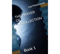 THE PRAYER OF RECOLLECTION: Book 1