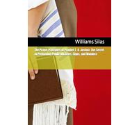 The Prayer Principles of Prophet T. B. Joshua: The Secret to Performing Public Miracles, Signs, and Wonders