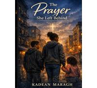 The Prayer She Left Behind