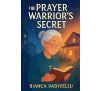 The Prayer Warrior's Secret