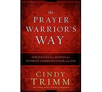 The Prayer Warrior's Way