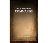 The Prayers of the Commands, from the Prophets and Jesus