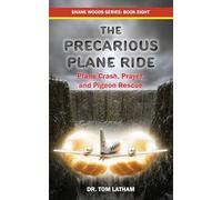 The Precarious Plane Ride: Plane Crash, Prayer, and Pigeon Rescue: 8