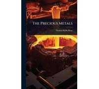 The Precious Metals
