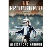 The predestined di Alessandro Nardone, 2015, Youcanprint -ER