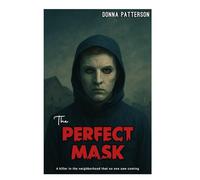 THE PREFECT MASK: A killer in the neighbour that no one saw coming.