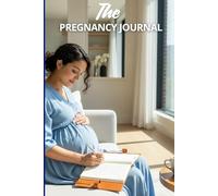 The Pregnancy Journal: A Journey of Love and Growth