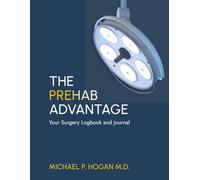 The Prehab Advantage: Your Surgery Logbook and Journal