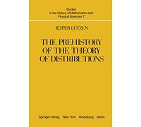 The Prehistory of the Theory of Distributions: 7